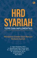 HRD syariah : Teori dan implementasi : Manajemen sumber daya manusia berbasis syariah