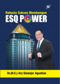 Rahasia Sukses Membangun ESQ Power